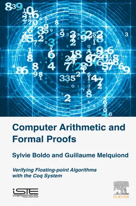 Boldo / Melquiond | Computer Arithmetic and Formal Proofs | E-Book | www.sack.de