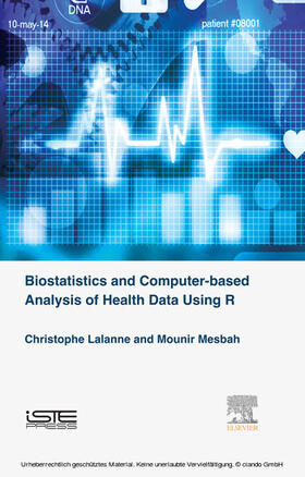 Lalanne / Mesbah | Biostatistics and Computer-based Analysis of Health Data using R | E-Book | sack.de
