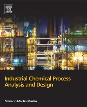 Martín | Industrial Chemical Process Analysis and Design | E-Book | www.sack.de