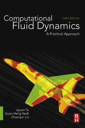 Tu / Yeoh / Liu |  Computational Fluid Dynamics | eBook | Sack Fachmedien