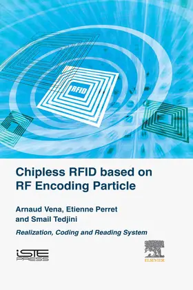 Vena / Perret / Tedjini | Chipless RFID based on RF Encoding Particle | E-Book | sack.de