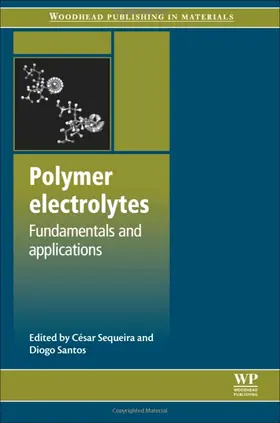 Sequeira / Santos |  Polymer Electrolytes | Buch |  Sack Fachmedien