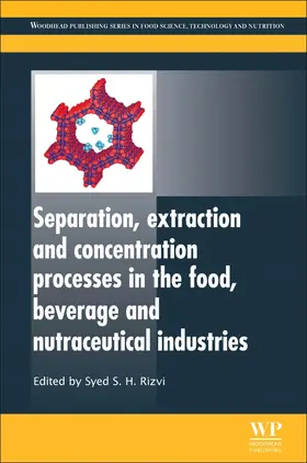 Rizvi |  Separation, Extraction and Concentration Processes in the Food, Beverage and Nutraceutical Industries | Buch |  Sack Fachmedien