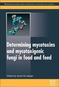 De Saeger |  Determining Mycotoxins and Mycotoxigenic Fungi in Food and Feed | Buch |  Sack Fachmedien