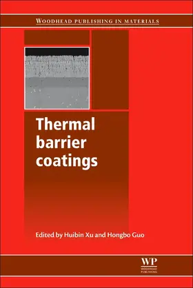 Xu / Guo |  Thermal Barrier Coatings | Buch |  Sack Fachmedien
