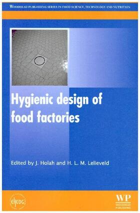 Holah / Lelieveld | Hygienic Design of Food Factories | Buch | 978-0-08-101635-0 | www.sack.de