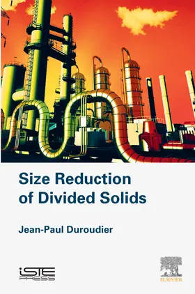 Duroudier | Size Reduction of Divided Solids | E-Book | www.sack.de