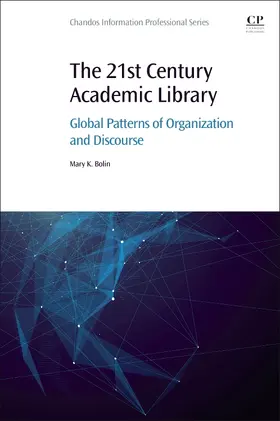 Bolin |  The 21st Century Academic Library | Buch |  Sack Fachmedien