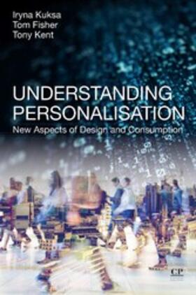 Kuksa / Fisher / Kent | Understanding Personalisation | E-Book | sack.de