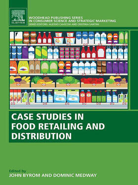 Byrom / Medway / Cavicchi | Case Studies in Food Retailing and Distribution | E-Book | sack.de