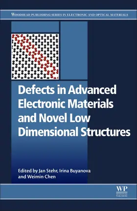Chen / Stehr / Buyanova |  Defects in Advanced Electronic Materials and Novel Low Dimen | Buch |  Sack Fachmedien