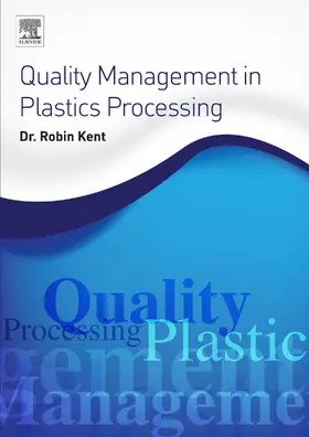Kent | Quality Management in Plastics Processing | E-Book | www.sack.de