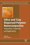 ChangHui / Rahman |  Silica and Clay Dispersed Polymer Nanocomposites | Buch |  Sack Fachmedien