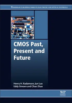 Radamson / Simoen / Luo |  CMOS Past, Present and Future | Buch |  Sack Fachmedien