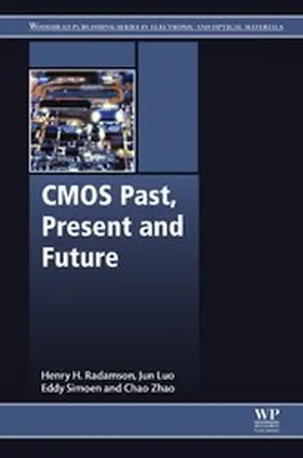 Radamson / Simoen / Luo | CMOS Past, Present and Future | E-Book | sack.de