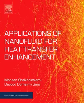 Sheikholeslami / Ganji |  Applications of Nanofluid for Heat Transfer Enhancement | Buch |  Sack Fachmedien
