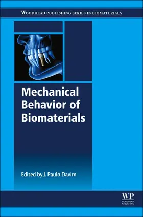 Davim |  Mechanical Behavior of Biomaterials | Buch |  Sack Fachmedien