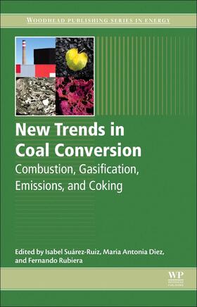 Diez / Suarez-Ruiz / Rubiera | New Trends in Coal Conversion | Buch | 978-0-08-102201-6 | sack.de