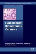 Thomas / Balakrishnan / Sreekala |  Fundamental Biomaterials: Ceramics | Buch |  Sack Fachmedien