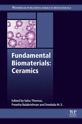 Thomas / Balakrishnan / Sreekala |  Fundamental Biomaterials: Ceramics | eBook | Sack Fachmedien