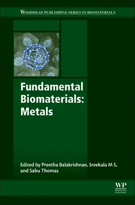 Thomas / Balakrishnan / Sadasivan | Fundamental Biomaterials: Metals | Buch | 978-0-08-102205-4 | sack.de