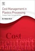Kent |  Cost Management in Plastics Processing | Buch |  Sack Fachmedien