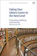 Hibner / Kelly |  Taking Your Library Career to the Next Level | Buch |  Sack Fachmedien