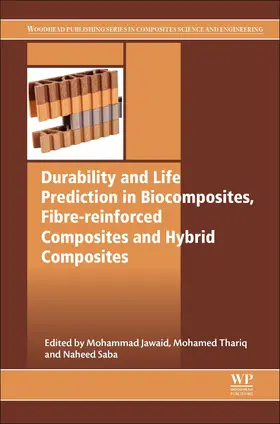 Jawaid / Thariq / Sultan |  Durability and Life Prediction in Biocomposites, Fibre-Reinforced Composites and Hybrid Composites | Buch |  Sack Fachmedien