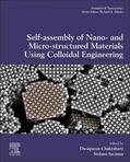 Chakrabarti / Sacanna |  Self-Assembly of Nano- and Micro-structured Materials Using Colloidal Engineering | Buch |  Sack Fachmedien