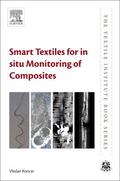 Koncar |  Smart Textiles for in Situ Monitoring of Composites | Buch |  Sack Fachmedien