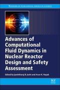 Joshi / Nayak |  Advances of Computational Fluid Dynamics in Nuclear Reactor Design and Safety Assessment | Buch |  Sack Fachmedien