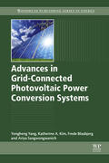 Yang / Blaabjerg / Sangwongwanich |  Advances in Grid-Connected Photovoltaic Power Conversion Systems | eBook | Sack Fachmedien