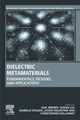 Brener / Liu / Staude | Dielectric Metamaterials | E-Book | sack.de