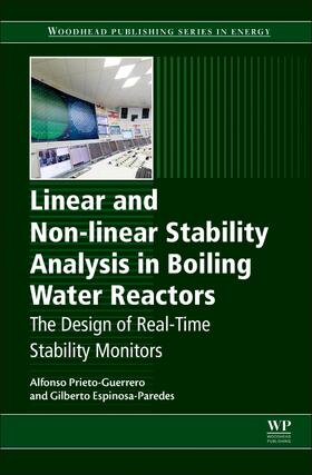 Guerrero / Paredes | Linear and Non-Linear Stability Analysis in Boiling Water Reactors: The Design of Real-Time Stability Monitors | Buch | 978-0-08-102445-4 | sack.de