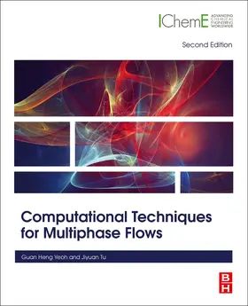 Yeoh / Tu | Computational Techniques for Multiphase Flows | Buch | 978-0-08-102453-9 | sack.de