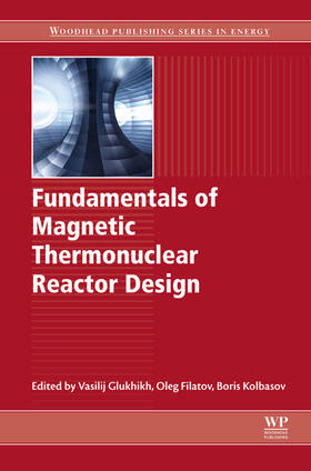 Fundamentals of Magnetic Thermonuclear Reactor Design | E-Book | sack.de