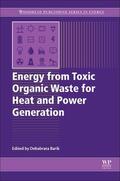 Barik |  Energy from Toxic Organic Waste for Heat and Power Generation | Buch |  Sack Fachmedien