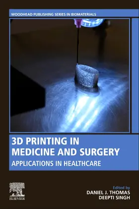 Thomas / Singh |  3D Printing in Medicine and Surgery | Buch |  Sack Fachmedien