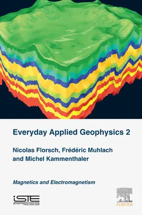 Florsch / Muhlach / Kammenthaler | Everyday Applied Geophysics 2 | E-Book | sack.de