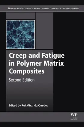 Guedes |  Creep and Fatigue in Polymer Matrix Composites | eBook | Sack Fachmedien