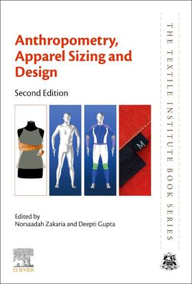 Zakaria / Gupta | Anthropometry, Apparel Sizing and Design | Buch | 978-0-08-102604-5 | sack.de