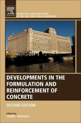 Mindess | Developments in the Formulation and Reinforcement of Concrete | Buch | 978-0-08-102616-8 | sack.de