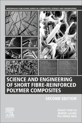 Fu / Lauke / Mai |  Science and Engineering of Short Fibre-Reinforced Polymer Composites | Buch |  Sack Fachmedien