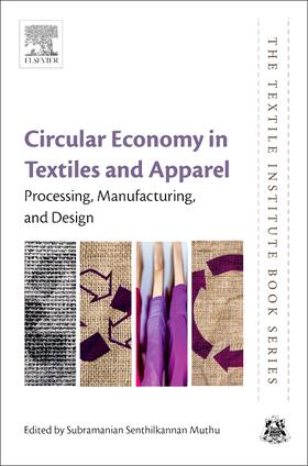 Muthu | Circular Economy in Textiles and Apparel | Buch | 978-0-08-102630-4 | sack.de