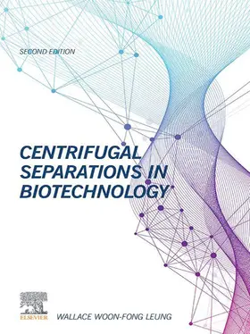 Woon-Fong Leung |  Centrifugal Separations in Biotechnology | eBook | Sack Fachmedien