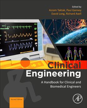 Taktak / Ganney / Long | Clinical Engineering | Buch | 978-0-08-102694-6 | sack.de