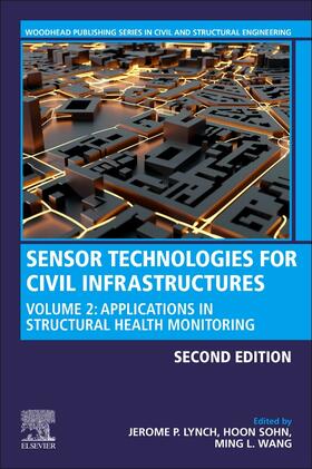 Lynch / Sohn / Wang | Sensor Technologies for Civil Infrastructures | Buch | 978-0-08-102706-6 | sack.de