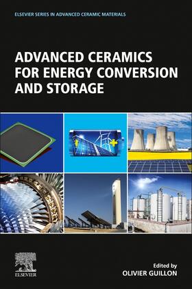 Guillon | Advanced Ceramics for Energy Conversion and Storage | Buch | 978-0-08-102726-4 | sack.de