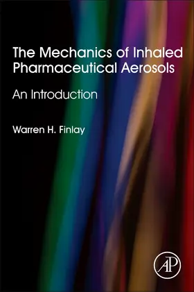 Finlay | The Mechanics of Inhaled Pharmaceutical Aerosols | Buch | 978-0-08-102749-3 | www.sack.de