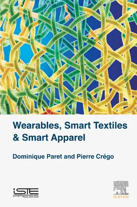 Dominique / Crego |  Wearables, Smart Textiles & Smart Apparel | eBook | Sack Fachmedien